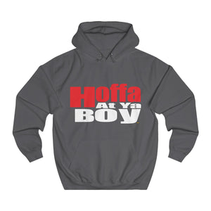 Hoffa At Ya Boy Unisex College Hoodie