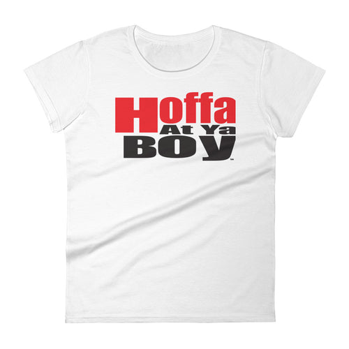 Hoffa At Ya Boy Women's short sleeve t-shirt